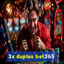 3x duplas bet365